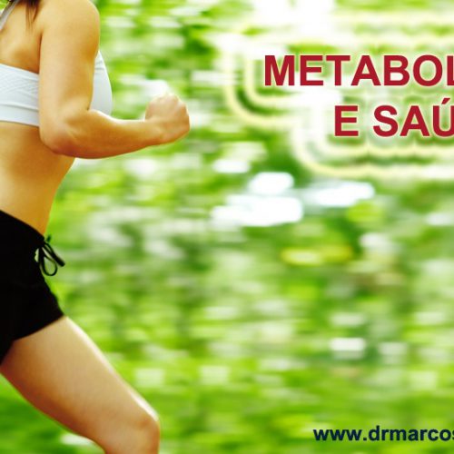 Metabolismo e Saúde